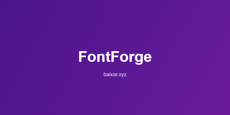 fontforge-editor-fontes-tipograficas-gratis-featured