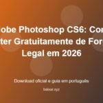 Adobe Photoshop CS6: Como Obter Gratuitamente de Forma Legal em 2026 - imagem destacada do guia de download oficial em português