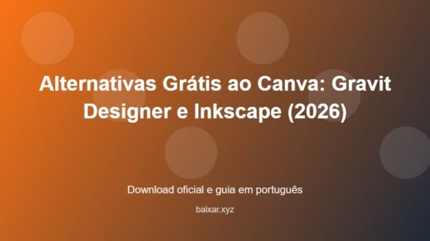 Alternativas Grátis ao Canva: Gravit Designer e Inkscape (2026) - imagem destacada do guia de download oficial em português