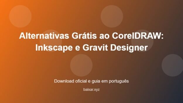 Alternativas Grátis ao CorelDRAW: Inkscape e Gravit Designer - imagem destacada do guia de download oficial em português