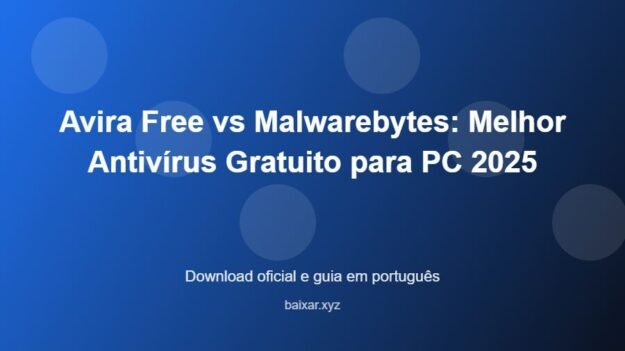 Avira Free vs Malwarebytes: Melhor Antivírus Gratuito para PC 2025 - imagem destacada do guia de download oficial em português