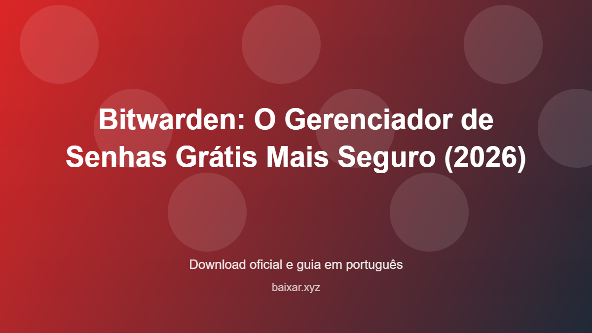 Bitwarden gerenciador senhas gratuito 2025 featured corrigida