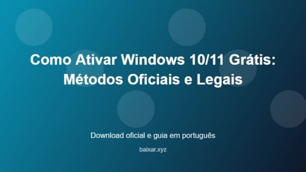 Como Ativar Windows 10/11 Grátis: Métodos Oficiais e Legais - imagem destacada do guia de download oficial em português