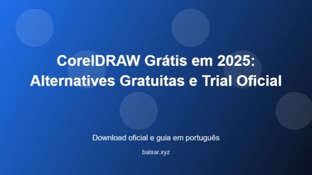 CorelDRAW Grátis em 2025: Alternatives Gratuitas e Trial Oficial - imagem destacada do guia de download oficial em português