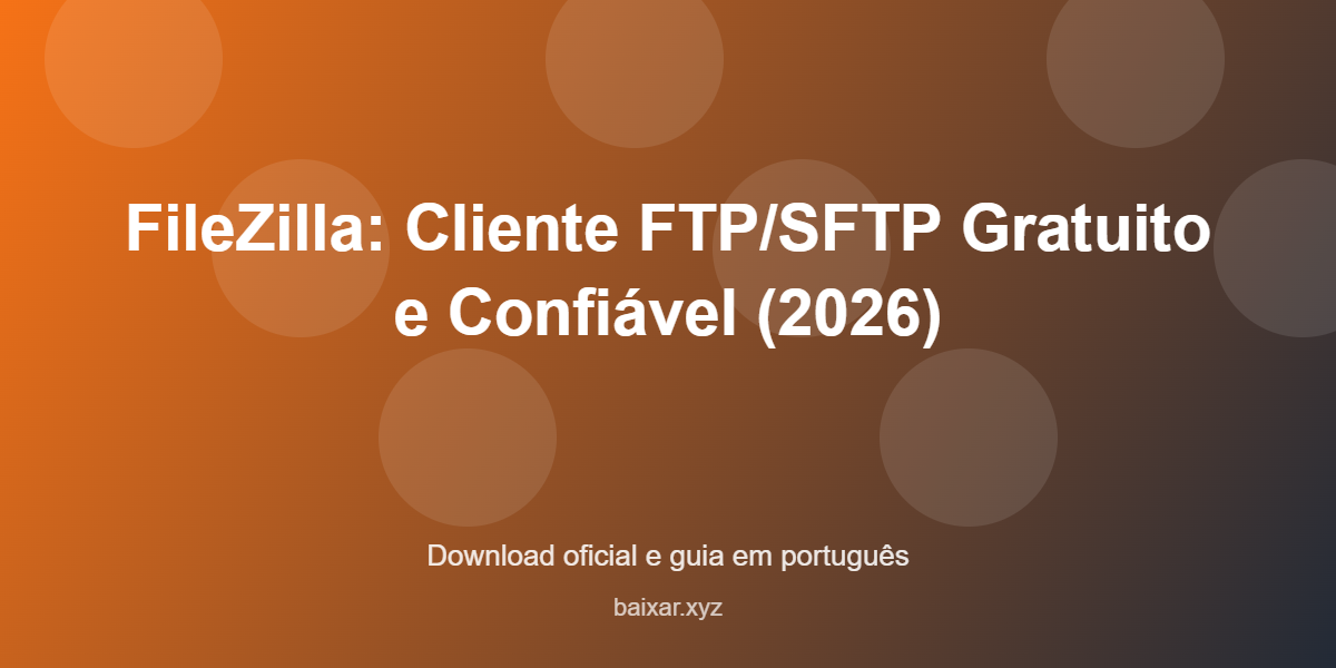 filezilla-cliente-ftp-sftp-gratis-featured-corrigida Filezilla cliente ftp sftp gratis featured corrigida