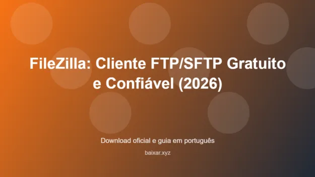 Filezilla cliente ftp sftp gratis featured corrigida