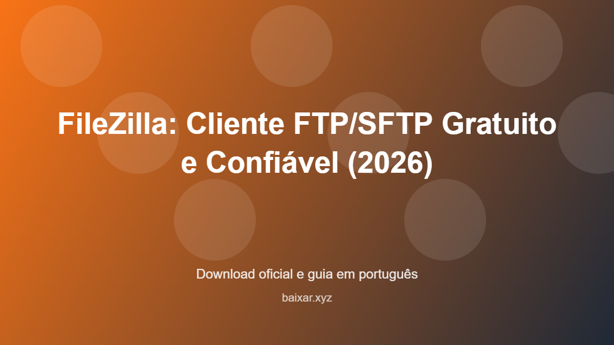 filezilla-cliente-ftp-sftp-gratis-featured-corrigida Filezilla cliente ftp sftp gratis featured corrigida