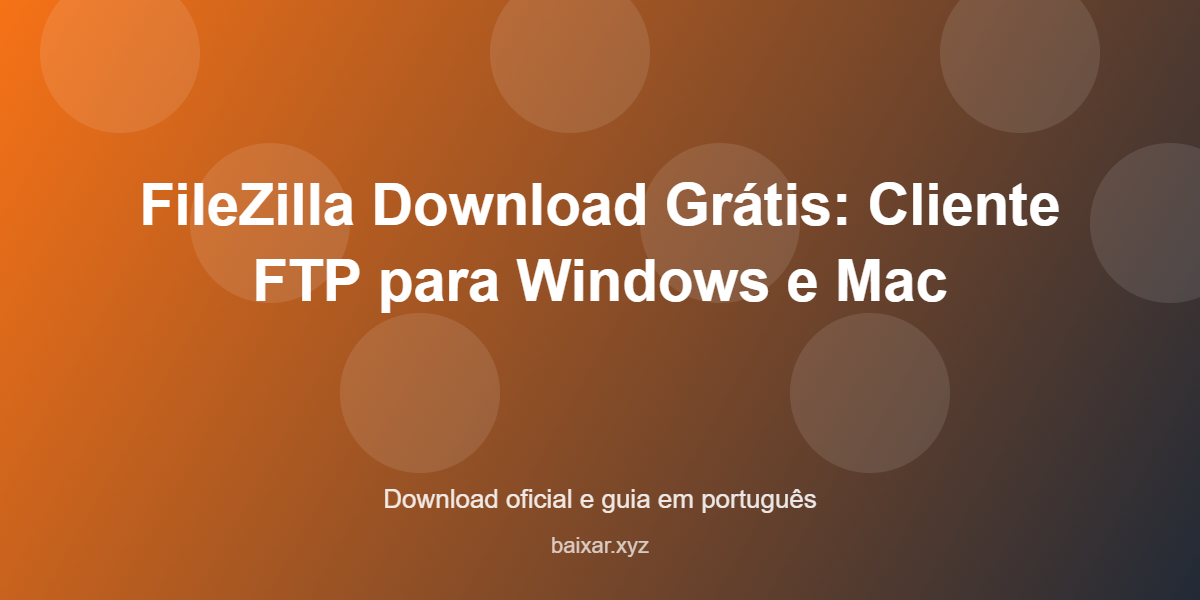 Filezilla download featured corrigida