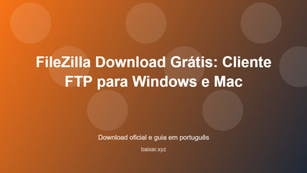 Filezilla download featured corrigida