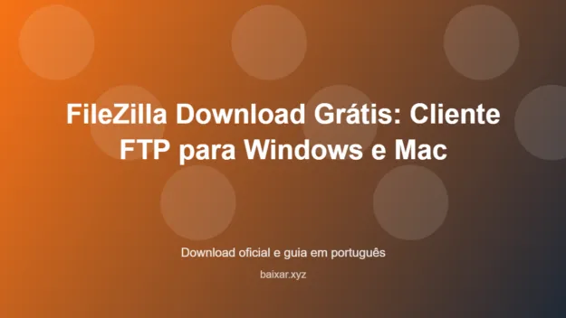 Filezilla download featured corrigida