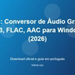 fre:ac: Conversor de Áudio Gratuito MP3, FLAC, AAC para Windows (2026) - imagem destacada do guia de download oficial em português