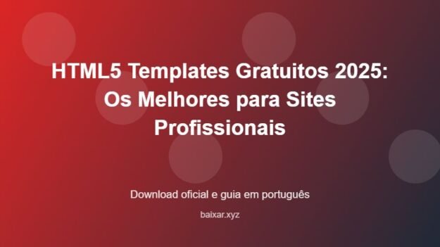 HTML5 Templates Gratuitos 2025: Os Melhores para Sites Profissionais - imagem destacada do guia de download oficial em português
