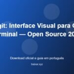 Lazygit: Interface Visual para Git no Terminal — Open Source 2026 - imagem destacada do guia de download oficial em português