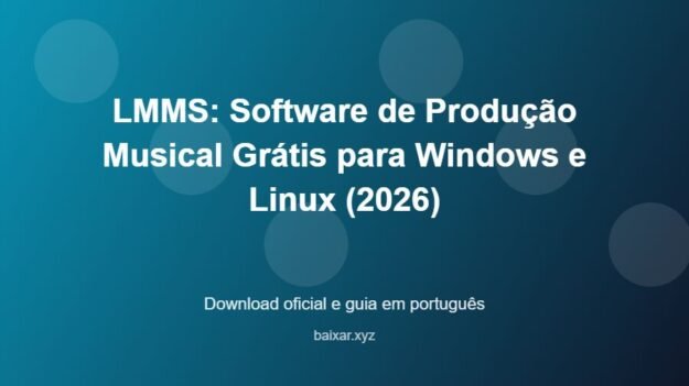 LMMS: Software de Produção Musical Grátis para Windows e Linux (2026) - imagem destacada do guia de download oficial em português