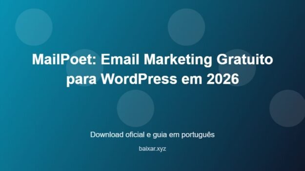 MailPoet: Email Marketing Gratuito para WordPress em 2026 - imagem destacada do guia de download oficial em português