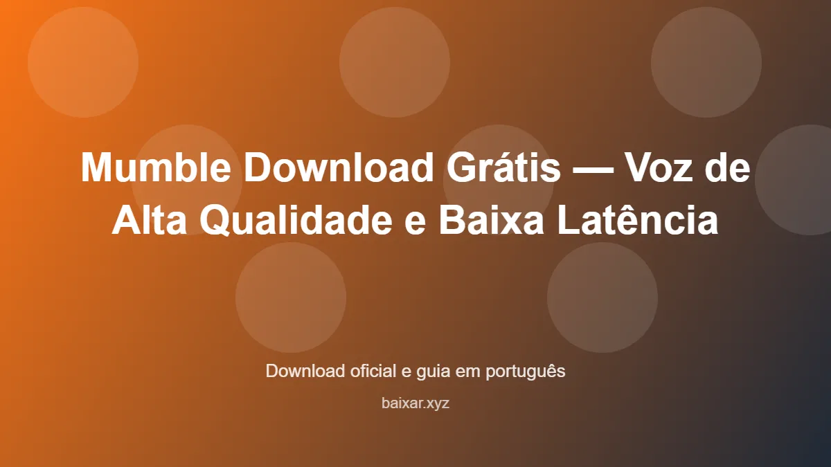 Mumble download gratis voz de alta qualidade e baixa latencia featured corrigida