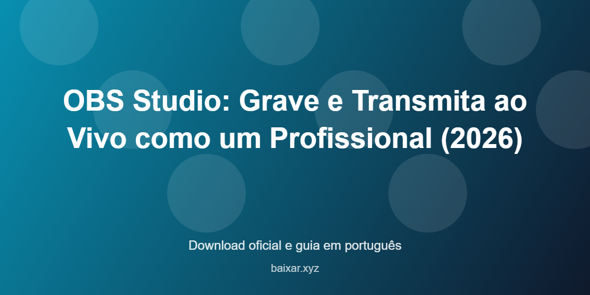 obs-studio-gravacao-streaming-gratis-featured-corrigida Obs studio gravacao streaming gratis featured corrigida