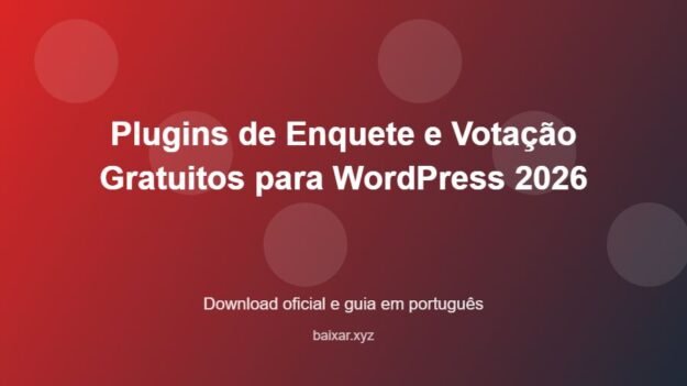 Plugins de Enquete e Votação Gratuitos para WordPress 2026 - imagem destacada do guia de download oficial em português