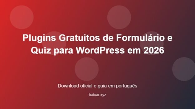 Plugins Gratuitos de Formulário e Quiz para WordPress em 2026 - imagem destacada do guia de download oficial em português