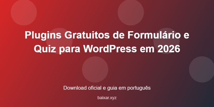 Plugins Gratuitos de Formulário e Quiz para WordPress em 2026 - imagem destacada do guia de download oficial em português