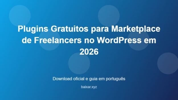 Plugins Gratuitos para Marketplace de Freelancers no WordPress em 2026 - imagem destacada do guia de download oficial em português
