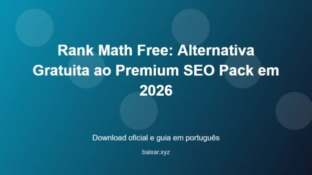 Rank Math Free: Alternativa Gratuita ao Premium SEO Pack em 2026 - imagem destacada do guia de download oficial em português
