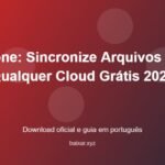 Rclone: Sincronize Arquivos com Qualquer Cloud Grátis 2026 - imagem destacada do guia de download oficial em português