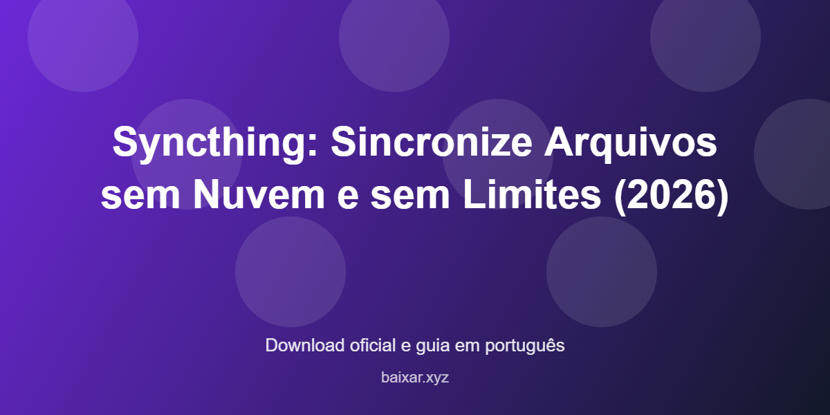 syncthing-sincronizar-arquivos-sem-nuvem-featured-corrigida Syncthing sincronizar arquivos sem nuvem featured corrigida