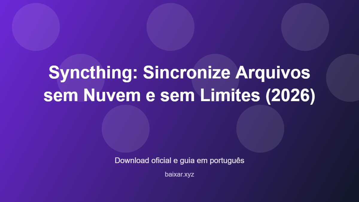 Syncthing sincronizar arquivos sem nuvem featured corrigida