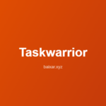 Taskwarrior: Gerenciador de Tarefas Open Source para Terminal em 2026 taskwarrior-featured