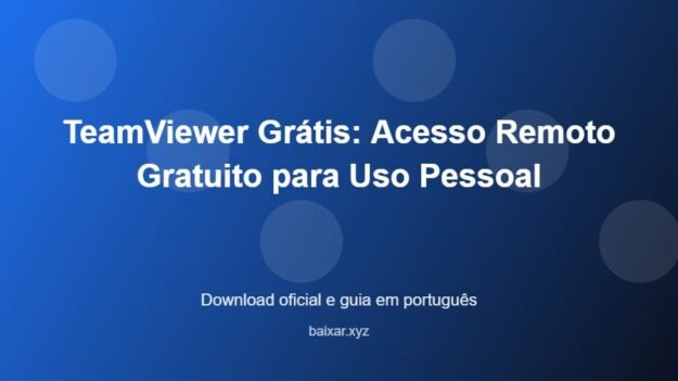 TeamViewer Grátis: Acesso Remoto Gratuito para Uso Pessoal - imagem destacada do guia de download oficial em português