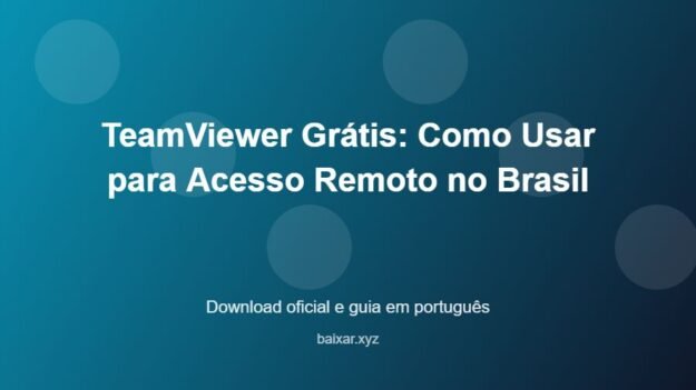 TeamViewer Grátis: Como Usar para Acesso Remoto no Brasil - imagem destacada do guia de download oficial em português