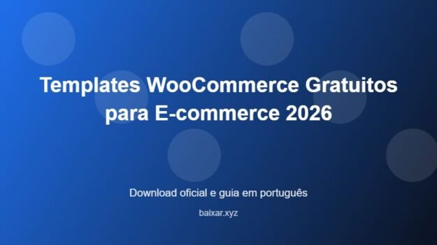 Templates WooCommerce Gratuitos para E-commerce 2026 - imagem destacada do guia de download oficial em português