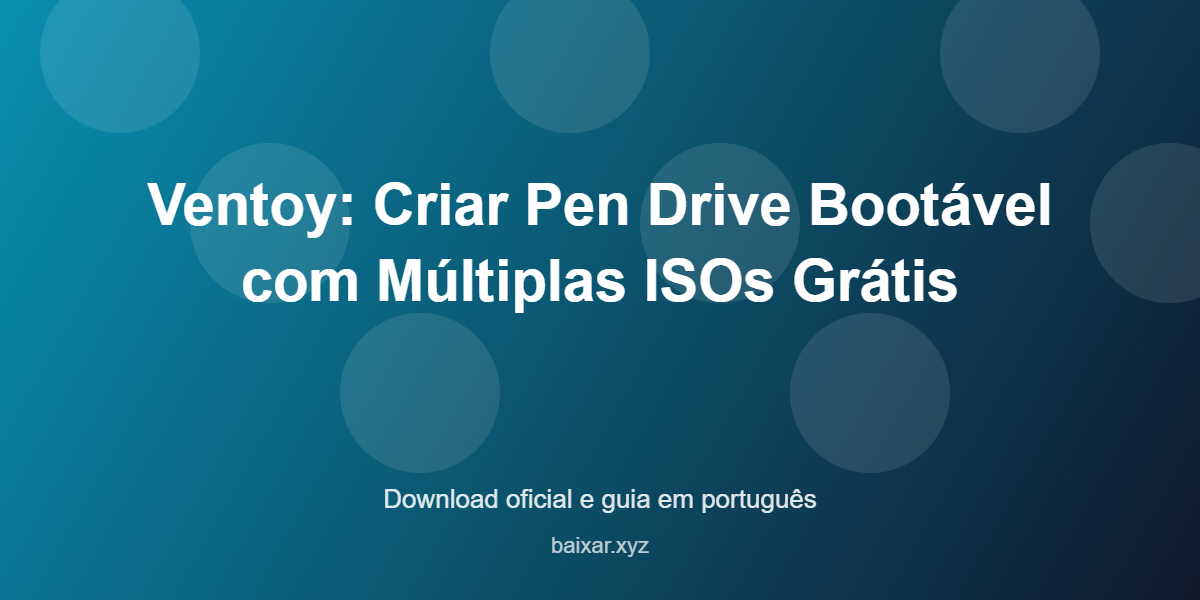ventoy-pen-drive-bootavel-gratis-featured-corrigida Ventoy pen drive bootavel gratis featured corrigida