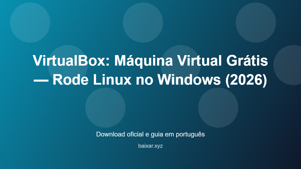 virtualbox-maquina-virtual-gratuita-windows-2025-featured-corrigida Virtualbox maquina virtual gratuita windows 2025 featured corrigida