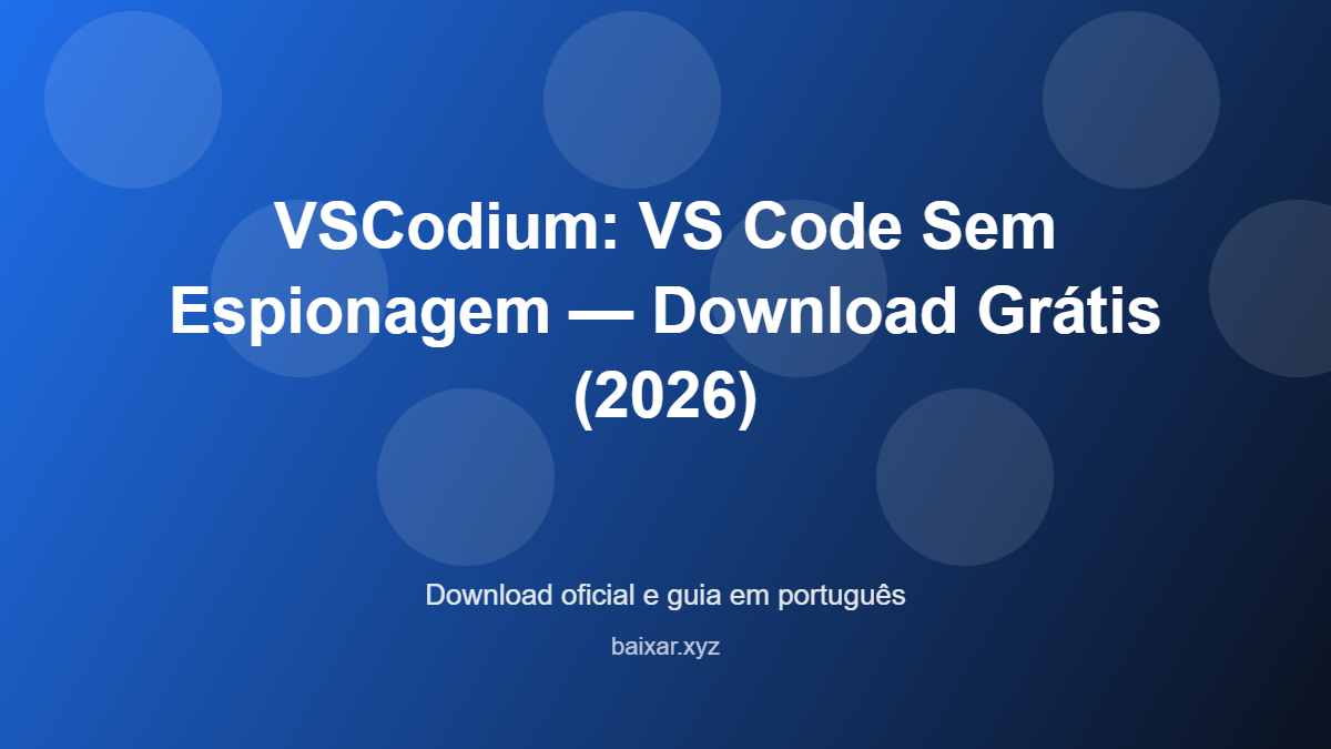 vscodium-vscode-sem-telemetria-featured-corrigida Vscodium vscode sem telemetria featured corrigida