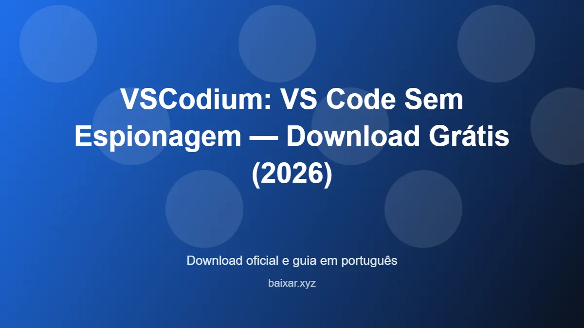 Vscodium vscode sem telemetria featured corrigida
