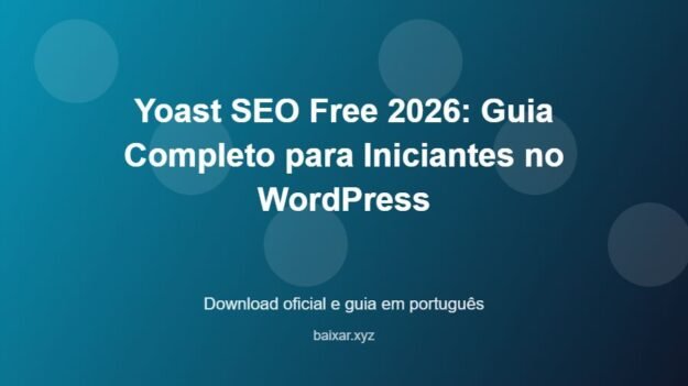 Yoast SEO Free 2026: Guia Completo para Iniciantes no WordPress - imagem destacada do guia de download oficial em português