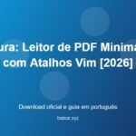 Zathura: Leitor de PDF Minimalista com Atalhos Vim [2026] - imagem destacada do guia de download oficial em português