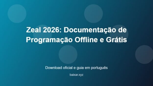 Zeal 2026: Documentação de Programação Offline e Grátis – download oficial e guia Zeal 2026: Documentação de Programação Offline e Grátis - imagem destacada do guia de download oficial em português